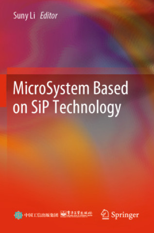 Knjiga MicroSystem Based on SiP Technology Suny Li