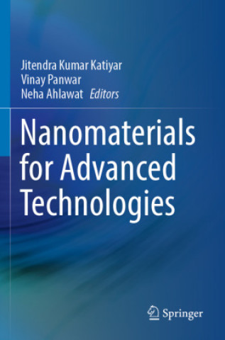 Kniha Nanomaterials for Advanced Technologies Jitendra Kumar Katiyar