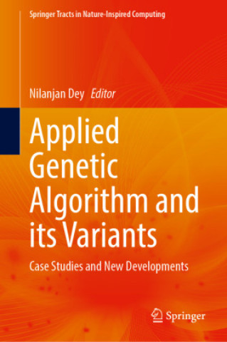 Knjiga Applied Genetic Algorithm and its Variants Nilanjan Dey