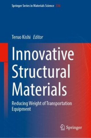 Knjiga Innovative Structural Materials Teruo Kishi