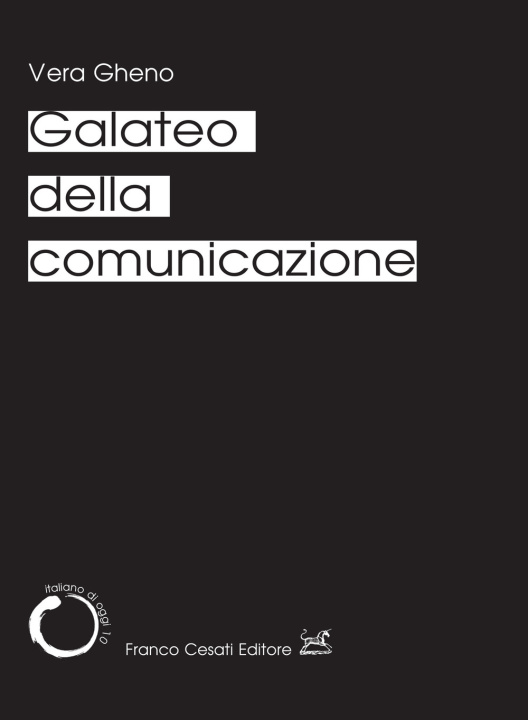 Kniha Galateo della comunicazione Vera Gheno