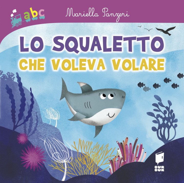 Buch squaletto che voleva volare Mariella Panzeri