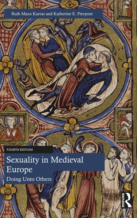 Kniha Sexuality in Medieval Europe Mazo Karras