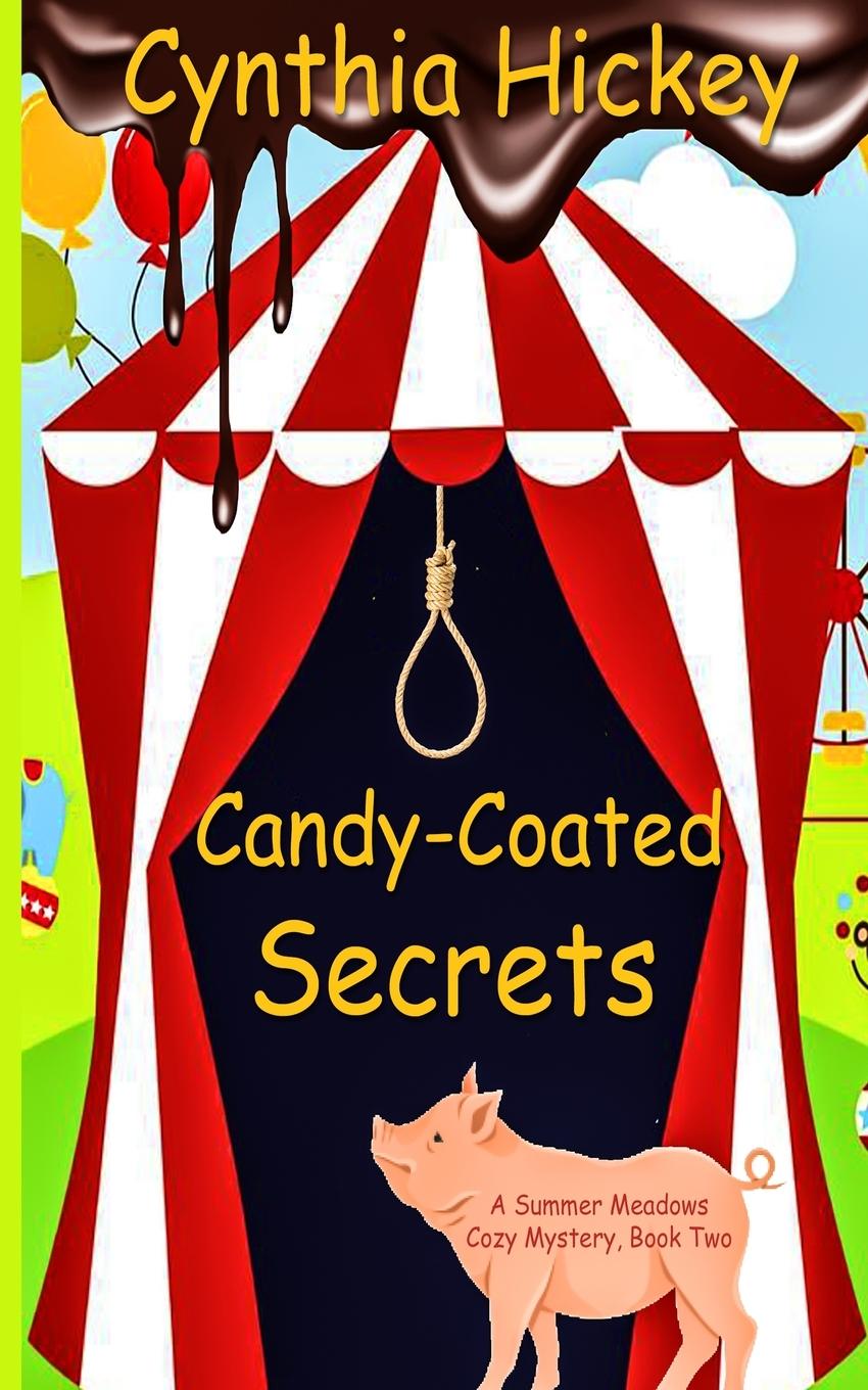 Knjiga Candy-Coated Secrets Cynthia Hickey