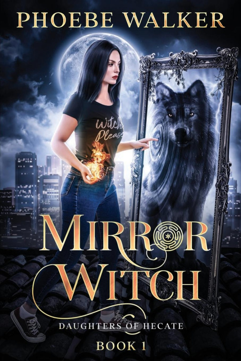 Knjiga Mirror Witch Pheobe Walker