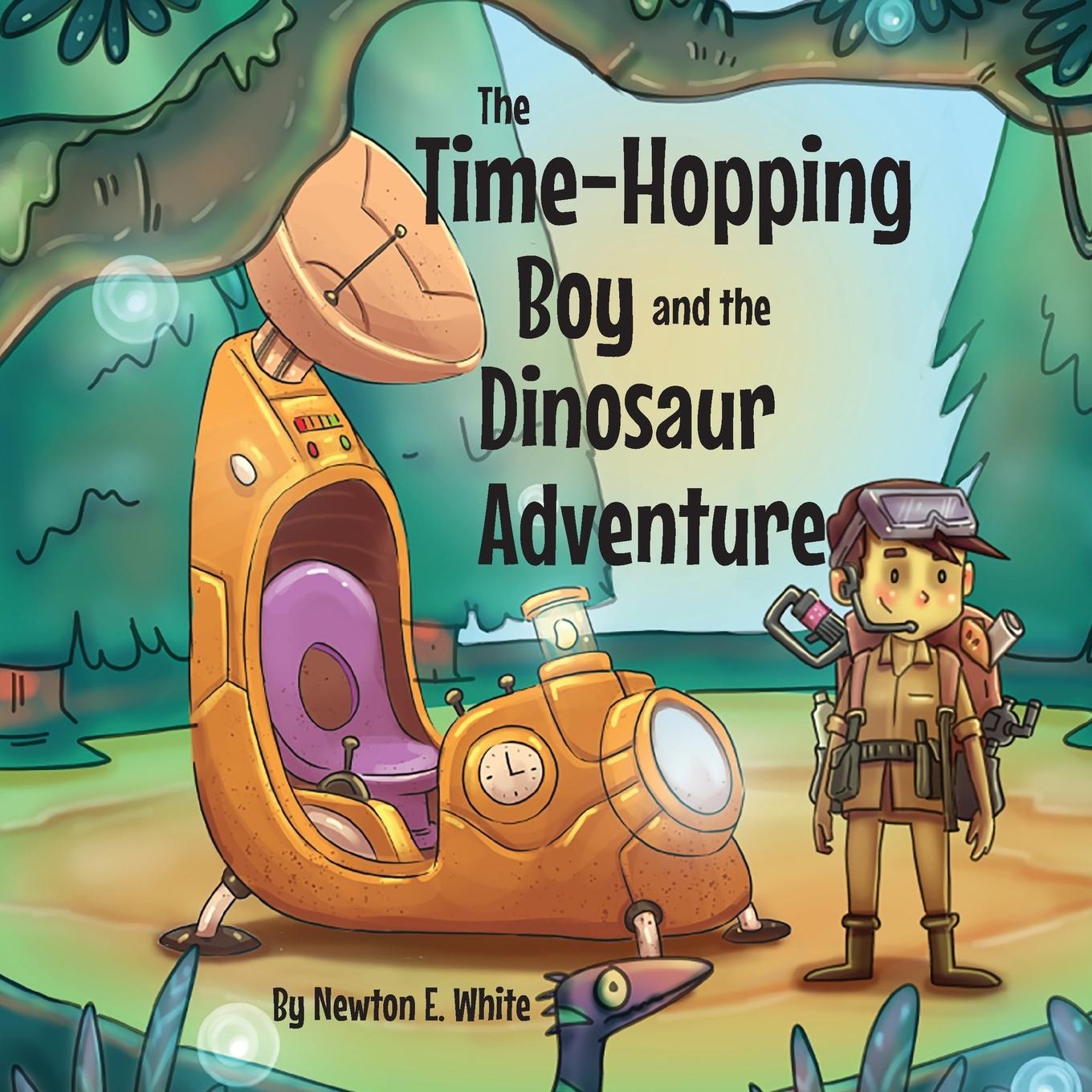 Buch The Time-Hopping Boy and the Dinosaur Adventure Newton E White