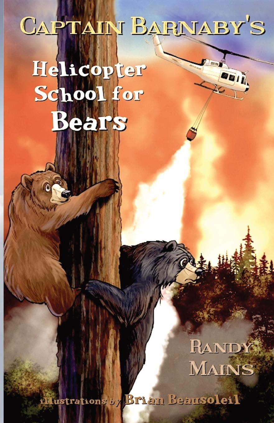 Knjiga Captain Barnaby's Helicopter School For Bears Randy Mains
