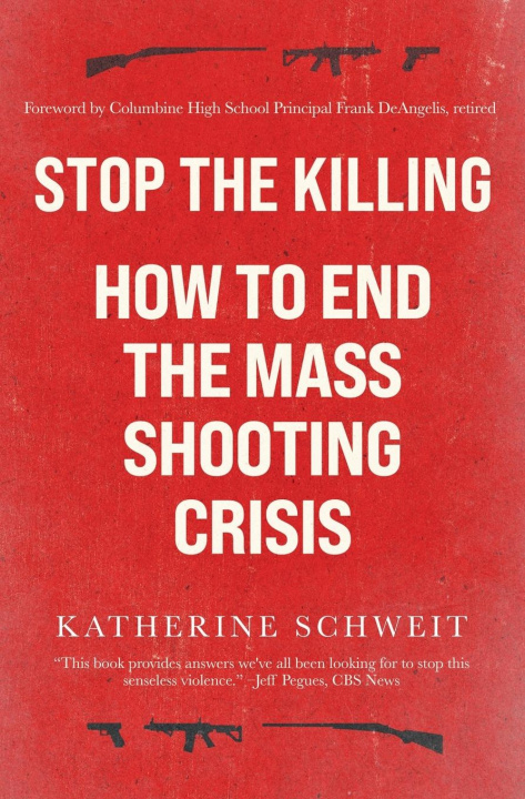 Knjiga Stop the Killing Katherine Schweit