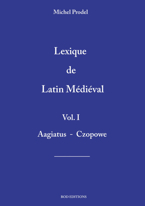 Kniha lexique de latin médiéval vol.1 