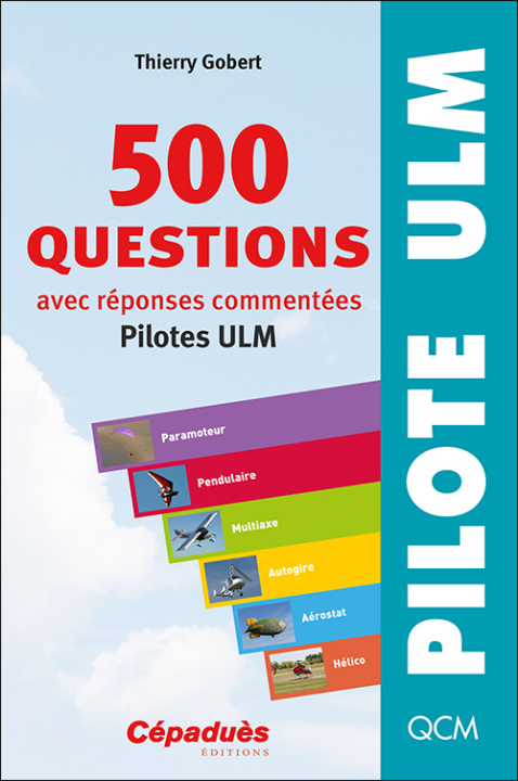 Carte 500 questions avec réponses commentées (pilotes ULM) Gobert