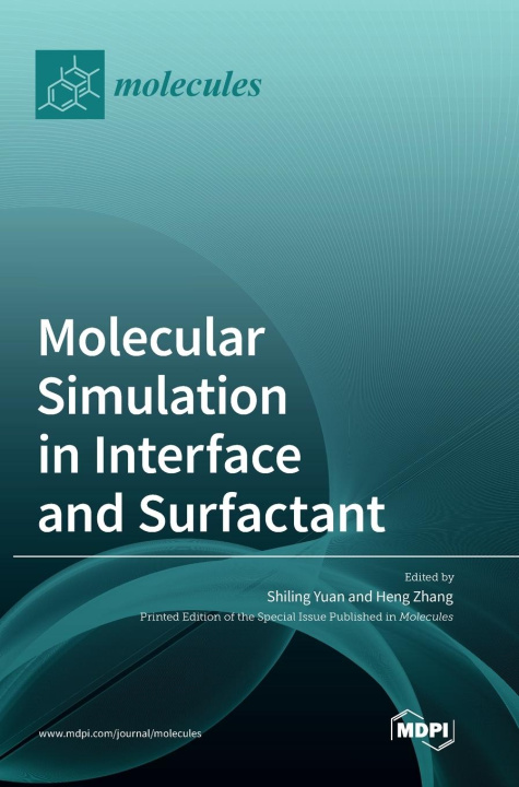 Book Molecular Simulation in Interface and Surfactant Shiling Yuan