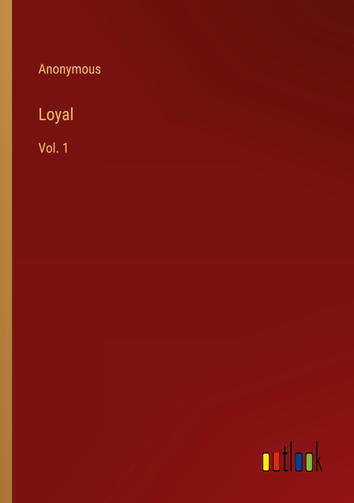 Knjiga Loyal Anonymous