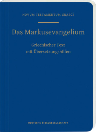 Kniha Das Markusevangelium Münster Institut für Neutestamentliche Textforschung