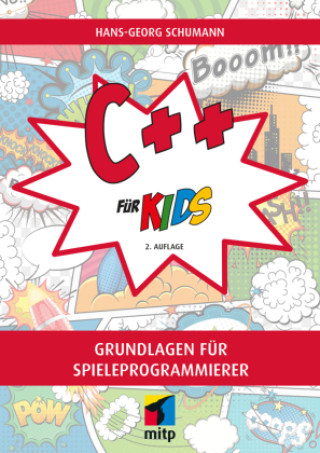 Kniha C++ für Kids Hans-Georg Schumann