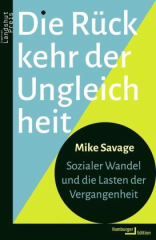Kniha Die Rückkehr der Ungleichheit Mike Savage