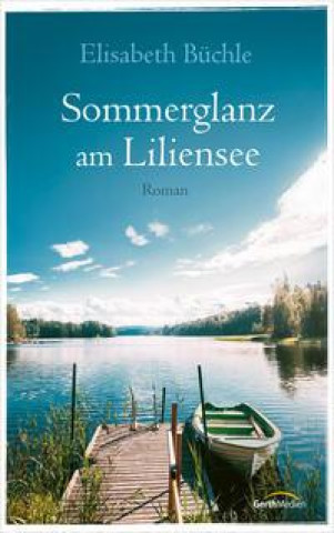 Kniha Sommerglanz am Liliensee Elisabeth Büchle
