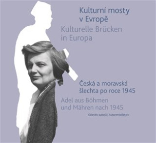 Книга Kulturní mosty v Evropě / Kulturelle Brücken in Europa 
