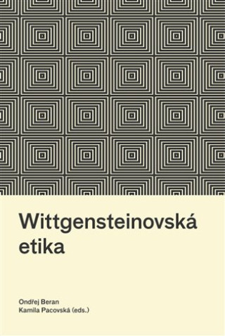 Kniha Wittgensteinovská etika Ondřej Beran