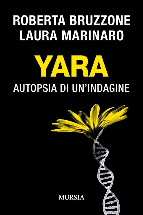 Knjiga Yara. Autopsia di un'indagine Roberta Bruzzone