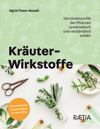 Buch Kräuter-Wirkstoffe Sigrid Thaler Rizzolli