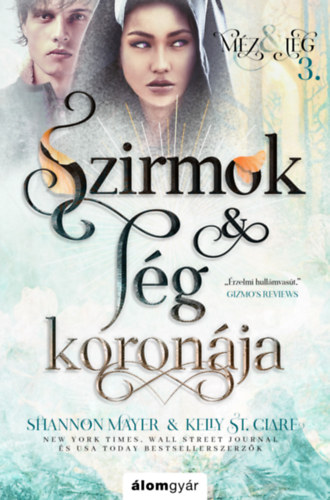 Buch Szirmok és jég koronája - Méz és jég trilógia 3. Shannon Mayer