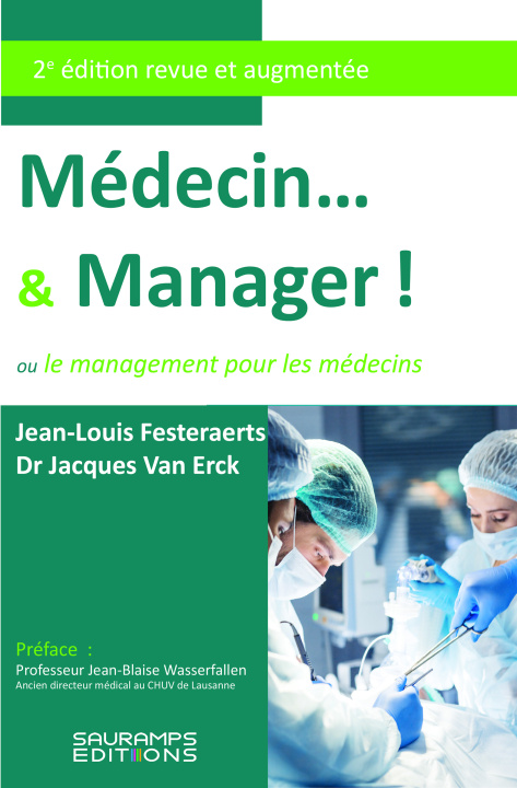 Carte Médecin...& manager. 2ed éd revue et augmentée Van Erck