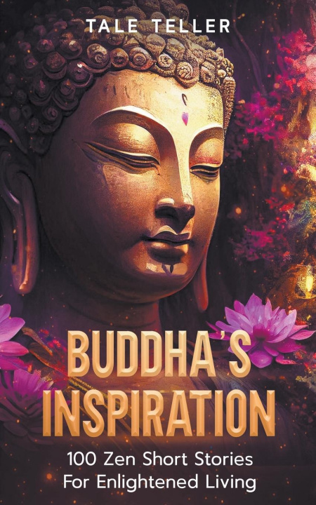 Buch Buddha's Inspiration Tale Teller