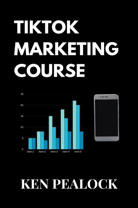 Kniha TikTok Marketing Course 