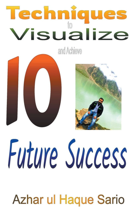 Kniha 10 Techniques to Visualize and Achieve Future Success 