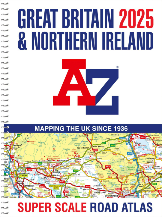 Książka Great Britain A-Z Super Scale Road Atlas 2025 (A3 Spiral) A-Z maps