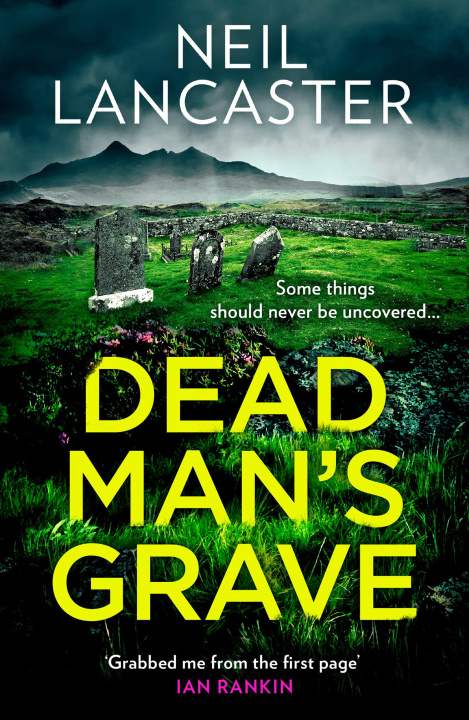 Boek Dead Man's Grave Neil Lancaster