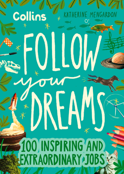 Kniha Follow Your Dreams Katherine Mengardon