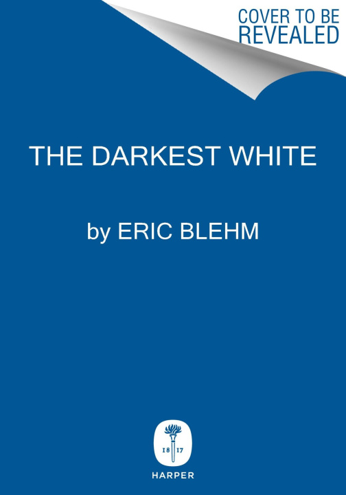 Kniha Darkest White Eric Blehm