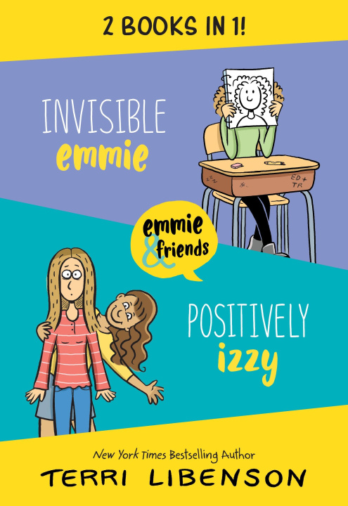 Kniha Invisible Emmie and Positively Izzy Bind-up: Double the Fun! Terri Libenson
