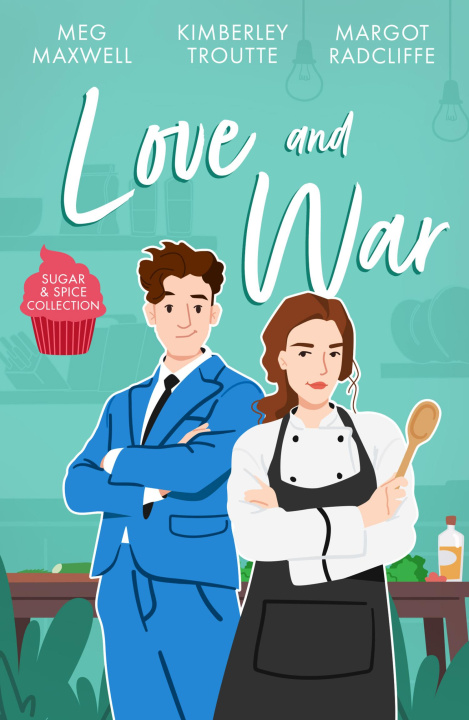 Buch Sugar & Spice: Love And War Kimberley Troutte
