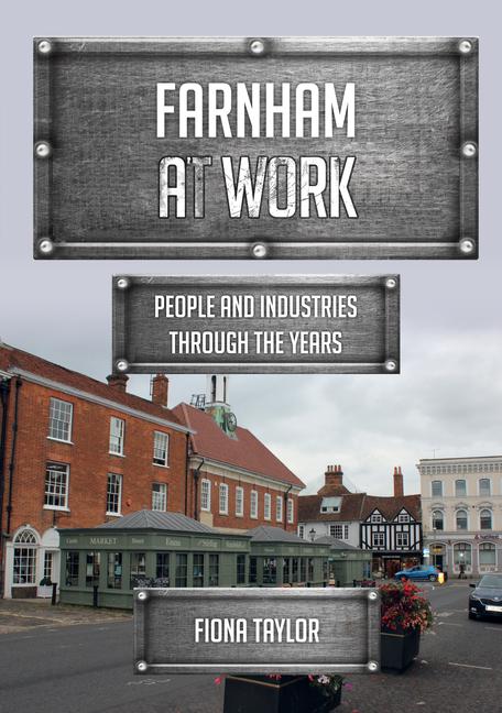 Kniha Farnham at Work Fiona Taylor