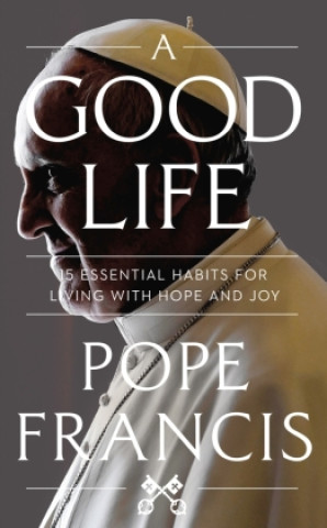 Book Have a Great Life Pope Francis