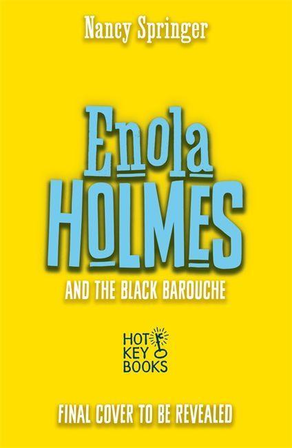 Könyv Enola Holmes and the Black Barouche (Book 7) Nancy Springer