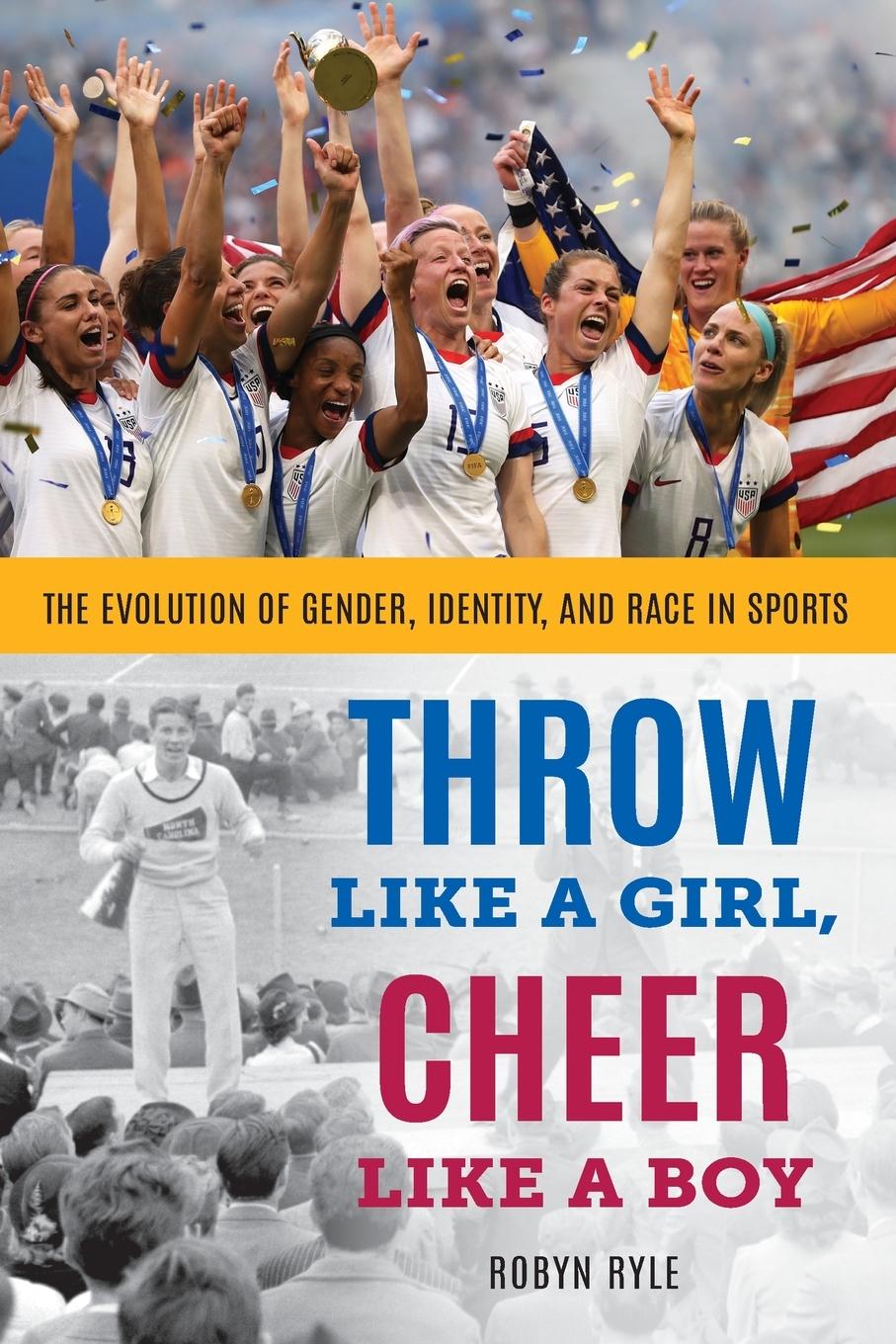 Könyv Throw Like a Girl, Cheer Like a Boy Robyn Ryle