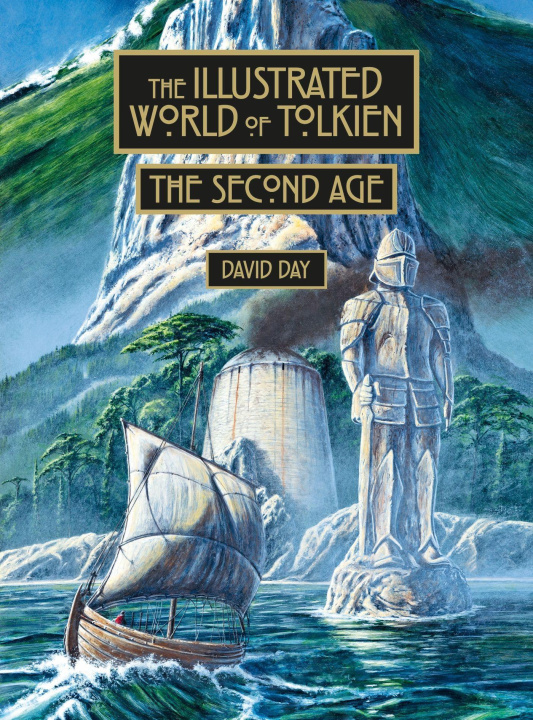 Carte Illustrated World of Tolkien The Second Age David Day