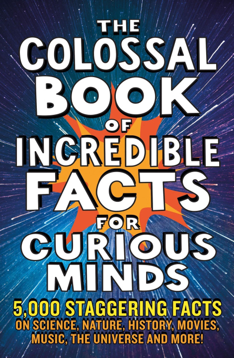 Kniha Colossal Book of Amazing Facts for Curious Minds Nigel Henbest