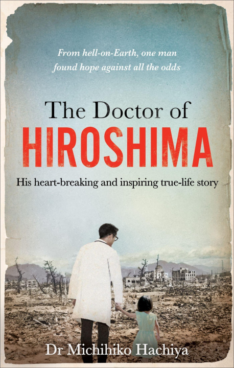 Książka Doctor of Hiroshima Dr. Michihiko Hachiya