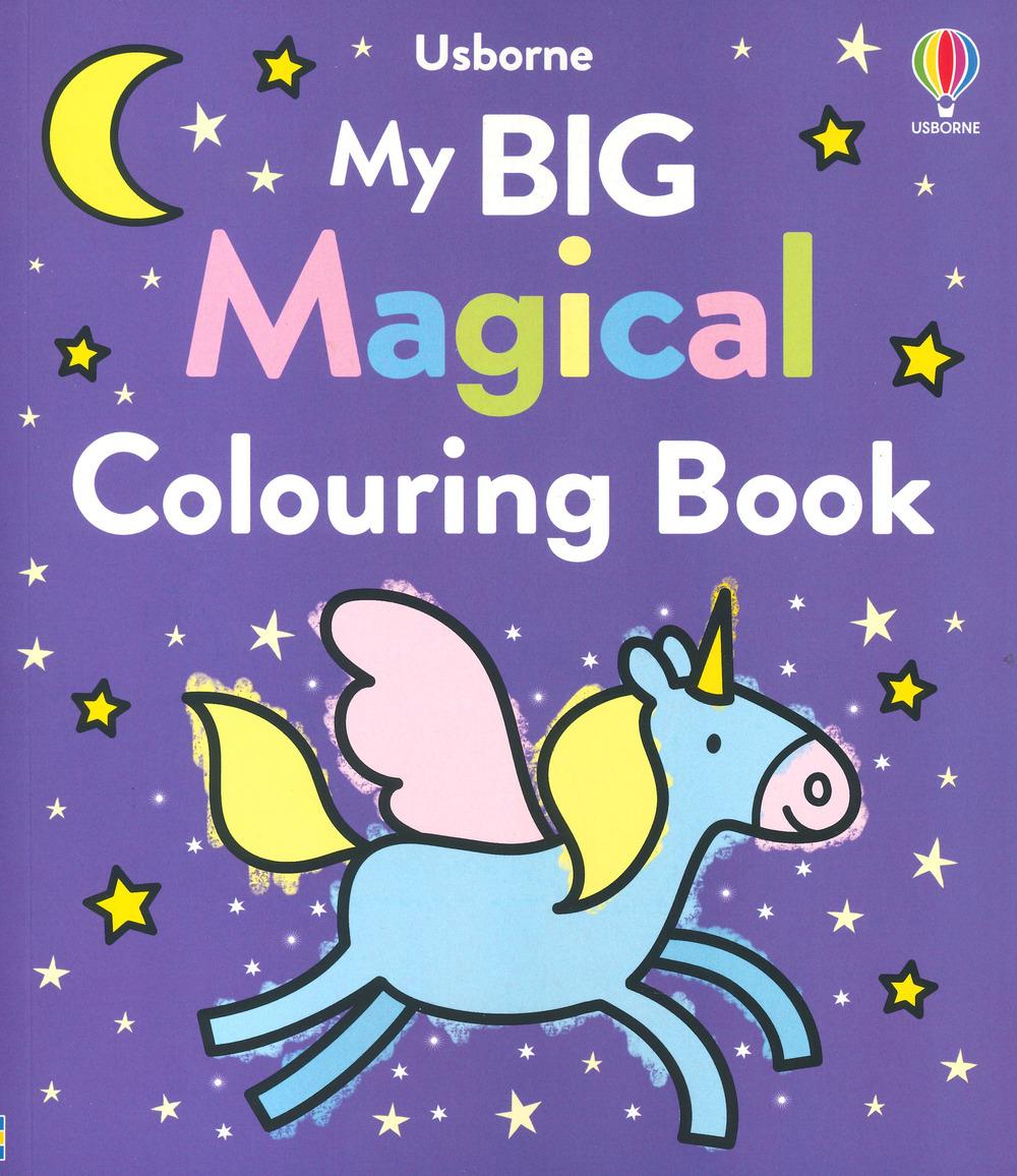 Книга My Big Magical Colouring Book Kate Nolan