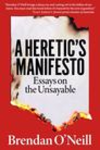 Kniha Heretic's Manifesto Brendan O'Neill