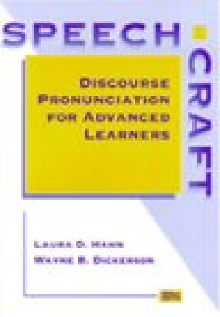 Audio Speechcraft: Discourse Pronunciation for Advanced Learners Hahn