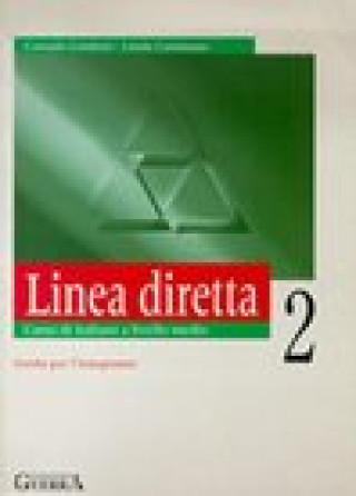 Kniha Linea Diretta: Guida Dell'insegnante O: Guida Dell'insegnante 2 (italian Edition) 