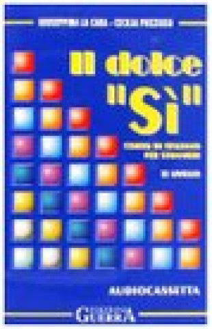 Kniha Il Dolce Si: Audiocassetta (1) 2 (italian Edition) 