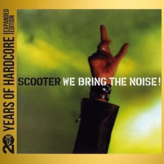 Audio We Bring The Noise! (20 Y.O.H.E.E.) Scooter