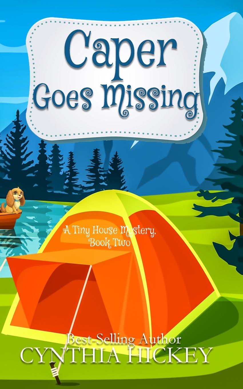 Knjiga Caper Goes Missing Cynthia Hickey
