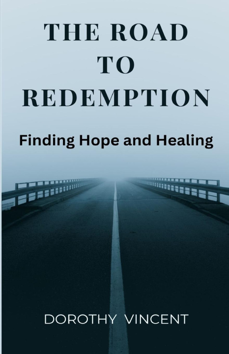 Book The Road to Redemption Dorothy Vincent